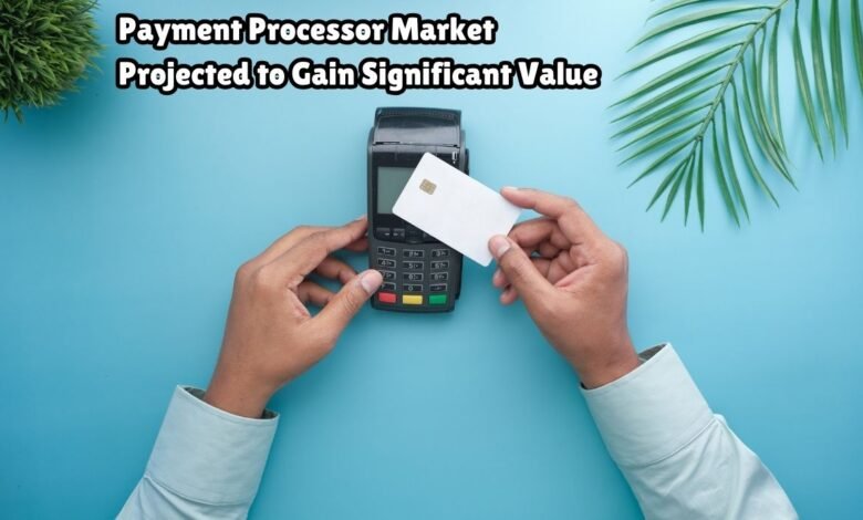 Payment Processor Market