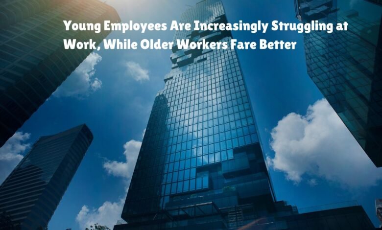 Young Employees Are Increasingly Struggling at Work, While Older Workers Fare Better